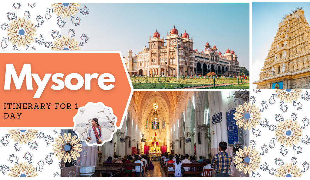 Mysore Itinerary for 1 Day